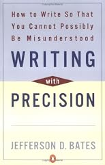 Writing with precision : how to write so that you cannot possibly be misunderstood