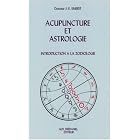 Acupuncture et astrologie by  Jacques-E Emerit