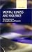 Books : Mental Illness and Violence: The Importance of Neighborhood Context (Criminal Justice:  Recent Scholarship) (Criminal Justice Ser)