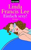 Einfach sexy!