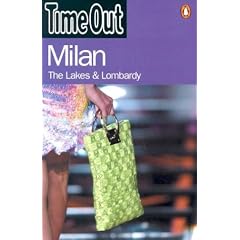 "Time Out" Guide to Milan, the Lakes and Lombardy ("Time Out" Guides)