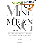 Missing the Meaning: The Development and Use of Print and Non-Print Text Materials in... by Alan Peacock and Ailie Cleghorn