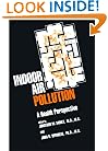 Indoor Air Pollution: A Health Perspective (The Johns Hopkins Series in Environmental Toxicology)