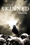 The Shadowing #2: Skinned