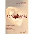 Acouph�nes : Guide � l'usage des personnes atteintes de sifflements ou bourdonnements d'oreilles et de leurs proches