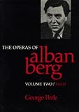 The Operas of Alban Berg, Volume II: Lulu (Operas of Alban Berg)