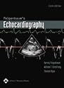 Echocardiography, Sixth Edition