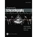Echocardiography, Sixth Edition