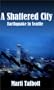 A Shattered City : Earthquake in Seattle