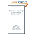 Science and Technology of Terrorism and Counterterrorism (Public Administration and Public Policy) by Tushar K. Ghosh, Mark A. Prelas, Dabir S. Viswanath, and Sudarshan K. Loyalka