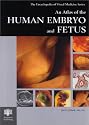 An Atlas of the Human Embryo and Fetus: A Photographic Review of Human Prenatal Development