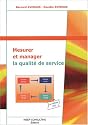 MESURER ET MANAGER LA QUALITÉ DE SERVICE