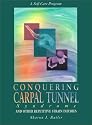 Conquering Carpal Tunnel Syndrome and Other Repetitive Strain Injuries