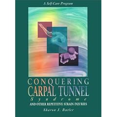 Conquering Carpal Tunnel Syndrome and Other Repetitive Strain Injuries