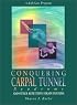 Conquering Carpal Tunnel Syndrome : And Other Repetitive Strain Injuries