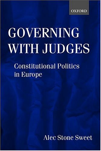 Governing with Judges: Constitutional Politics in Europe