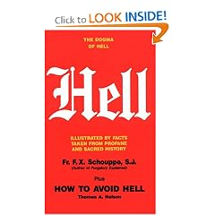 Hell: The Dogma of Hell, Illustrated by Facts Taken from Profane and Sacred History