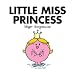 Little Miss Princess (Mr. Men and Little Miss)