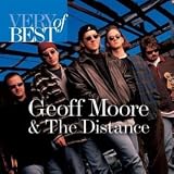 Very Best of Geoff Moore & the Distance