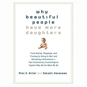 Why Beautiful People Have More Daughters | [Alan S. Miller, Satoshi Kanazawa]