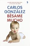 B�same mucho: C�mo criar a tus hijos...