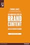 Les nouveaux d�fis du Brand Content: Au-del� du contenu de marque