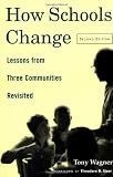 How Schools Change: Lessons from Three Communities Revisited