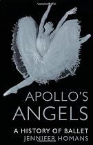 Apollo's Angels: A History of Ballet