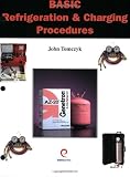 Basic Refrigeration & Charging Procedures