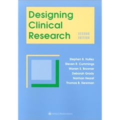 Designing Clinical Research: An Epidemiologic Approach