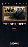 Tief gesunken.