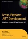 read full review Cross-Platform .NET Development: Using Mono, Portable.NET, and Microsoft .NET