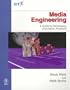 Media Engineering: A Guide to Developing Information Products