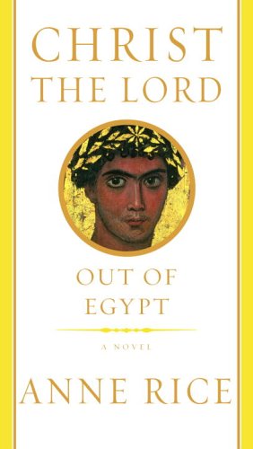 Christ the Lord: Out of Egypt under The Books Store