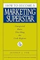 How to Become a Marketing Superstar