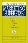 How to Become a Marketing Superstar