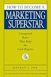 How to Become a Marketing Superstar