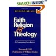 Faith, Religion and Theology: A Contemporary Introduction by  Brennan Hill, Paul F. Knitter, and William Madges