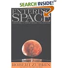 Entering Space: Creating a Spacefaring Civilization by  Robert Zubrin