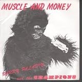 MUSCLE AND MONEY 7 INCH (7" 45) UK NUDGE NUDGE 1980