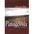 A Story of Patagonia by John Locke Blake
