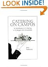 Catering on Campus: A Guide to Catering in Colleges and Universities