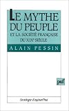 Le mythe du peuple et la société française du XIXe siècle