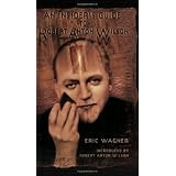 An Insider's Guide to Robert Anton Wilsonvon "Eric Wagner"