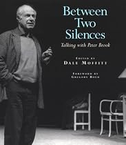 Between Two Silences: Talking With Peter Brook