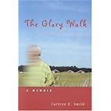 the glory walk a memoir