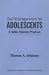Self-management for Adolescents: v.1: A Skills Training Programme: Vol 1 (Treatment Manuals for Practitioners (Paperback))