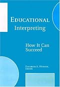 Educational Interpreting: How It Can Succeed