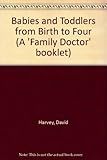 Babies & toddlers from birth to four