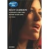 Kelly Clarkson - Before Your Love/A Moment Like This (DVD Single)